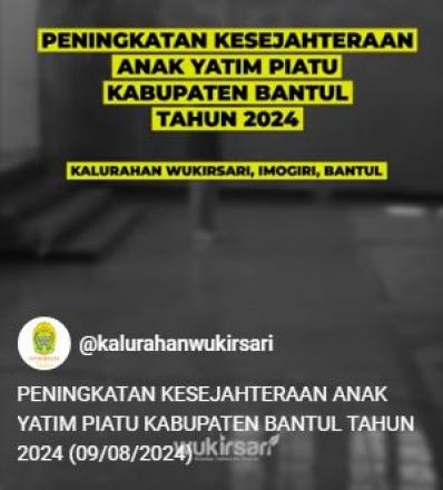 PENINGKATAN KESEJAHTERAAN ANAK YATIM PIATU KABUPATEN BANTUL TAHUN 2024 (09/08/2024)