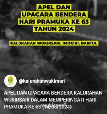 APEL DAN UPACARA BENDERA KALURAHAN WUKIRSARI DALAM MEMPERINGATI HARI PRAMUKA KE 63 (14/08/2024)