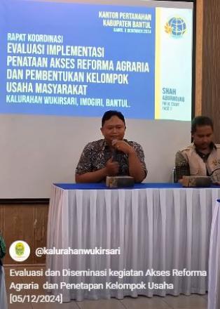 Evaluasi dan Diseminasi kegiatan Akses Reforma Agraria  dan Penetapan Kelompok Usaha [05/12/2024]